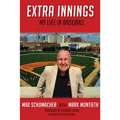 Indianapolis Indians Extra Innings: My Life in Baseball
